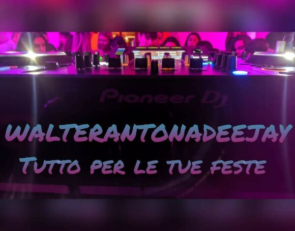 Dj & Musicisti Listing Category WALTERANTONADEEJAY